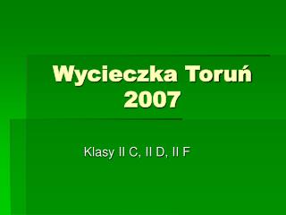 Wycieczka Toruń 2007