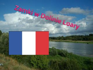 Zamki w Dolinie Loary