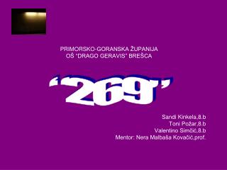 PRIMORSKO-GORANSKA ŽUPANIJA OŠ “DRAGO GERAVIS” BREŠCA