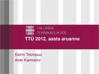 TTÜ 2012. aasta aruanne