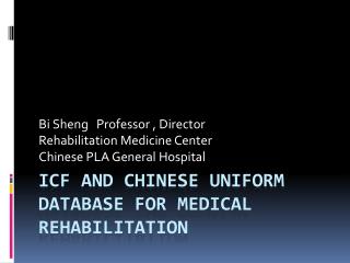 ICF and Chinese Uniform Database For Medical Rehabilitation