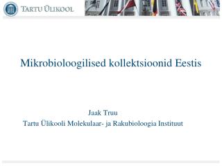 Mikrobioloogilised kollektsioonid Eestis