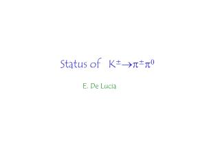 Status of K ±  p ± p 0