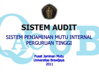 SISTEM AUDIT SISTEM PENJAMINAN MUTU INTERNAL PERGURUAN TINGGI