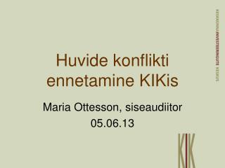 Huvide konflikti ennetamine KIKis