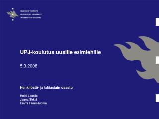 UPJ-koulutus uusille esimiehille