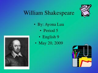 William Shakespeare