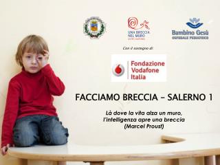 FACCIAMO BRECCIA – SALERNO 1