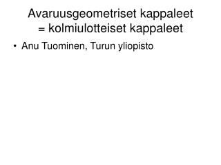 Avaruusgeometriset kappaleet = kolmiulotteiset kappaleet