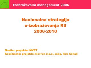 Nacionalna strategija e-izobraževanja RS 2006-2010