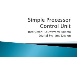 Simple Processor Control Unit