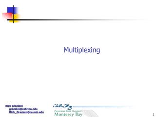 Multiplexing