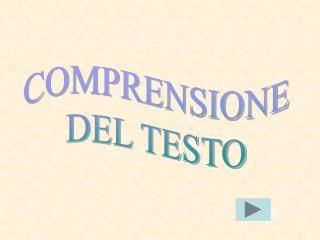 COMPRENSIONE DEL TESTO