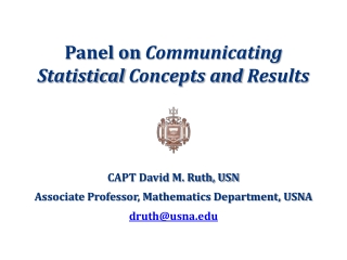 Panel on Communicating Statistical Concepts and Results