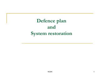 Defence plan and System restoration