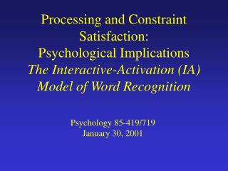 Psychology 85-419/719 January 30, 2001