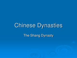 Chinese Dynasties