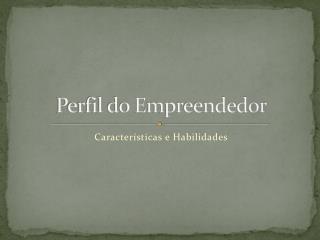 Perfil do Empreendedor