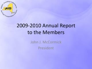 2009-2010 Annual Report to the Members