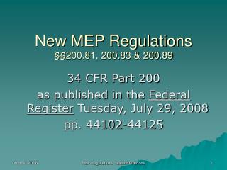 New MEP Regulations §§ 200.81, 200.83 &amp; 200.89