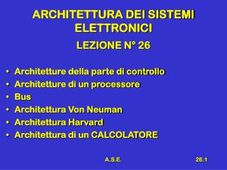 ARCHITETTURA DEI SISTEMI ELETTRONICI