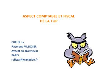 ASPECT COMPTABLE ET FISCAL DE LA TUP