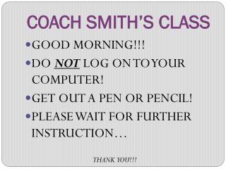 COACH SMITH’S CLASS