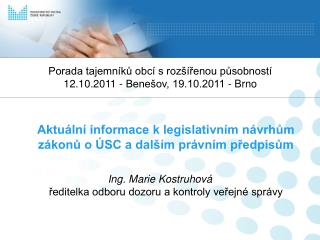 Porada tajemníků obcí s rozšířenou působností 12.10.2011 - Benešov, 19.10.2011 - Brno