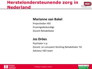 Herstelondersteunende zorg in Nederland