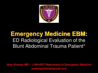 Emergency Medicine EBM: ED Radiological Evaluation of the Blunt Abdominal Trauma Patient*