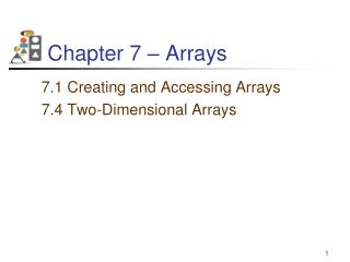 Chapter 7 – Arrays