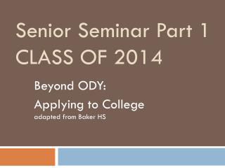 Senior Seminar Part 1 CLASS OF 2014