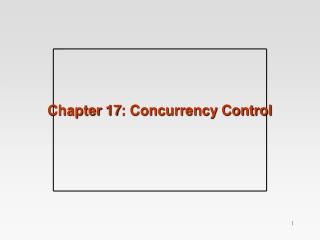 Chapter 17: Concurrency Control