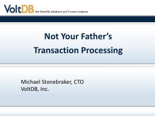 Not Your Father’s Transaction Processing