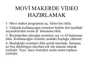 MOVİ MAKERDE VİDEO HAZIRLAMAK