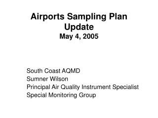 Airports Sampling Plan Update May 4, 2005