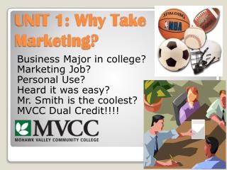 UNIT 1: Why Take Marketing?