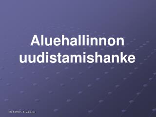 Aluehallinnon uudistamishanke