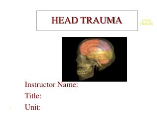 HEAD TRAUMA