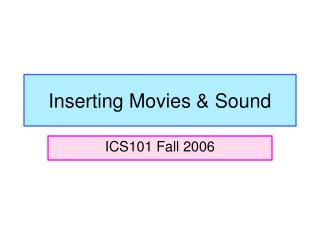 Inserting Movies &amp; Sound