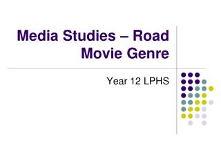 Media Studies – Road Movie Genre