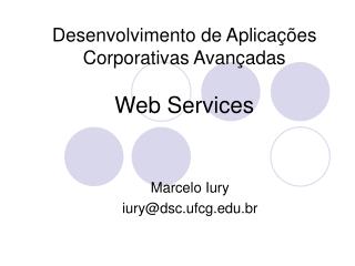 Desenvolvimento de Aplicações Corporativas Avançadas Web Services