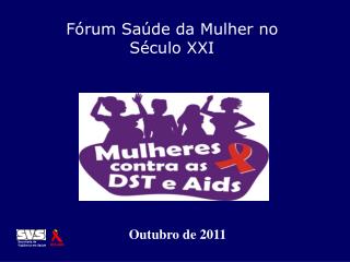 Fórum Saúde da Mulher no Século XXI