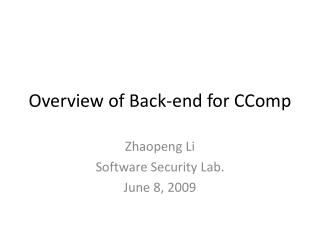 Overview of Back-end for CComp