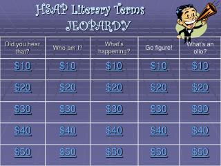 HSAP Literary Terms JEOPARDY