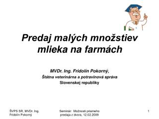 Predaj malých množstiev mlieka na farmách