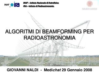 ALGORITMI DI BEAMFORMING PER RADIOASTRONOMIA