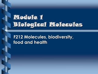 Module 1 Biological Molecules