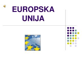 EUROPSKA UNIJA