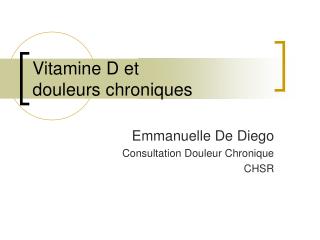 Vitamine D et douleurs chroniques